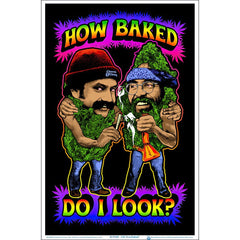 Cheech & Chong How Baked Do I Look? Flocked Black Light Poster - 23"x35" - Discreet Smoker