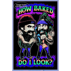 Cheech & Chong How Baked Do I Look? Flocked Black Light Poster - 23"x35" - Discreet Smoker