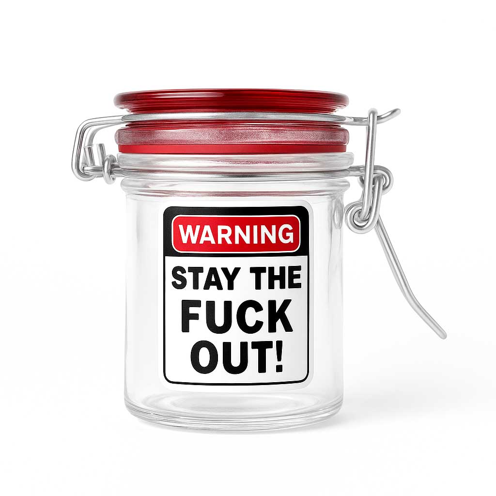AIRTIGHT GLASS HERB JAR | WARNING - STAY THE FUCK OUT! - Discreet Smoker