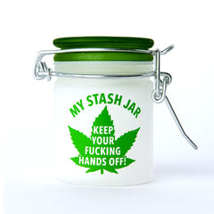 MY STASH JAR KEEP YOUR FUCKING HANDS OFF JAR - Discreet Smoker